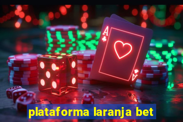 plataforma laranja bet